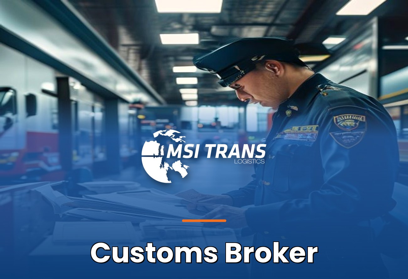 MSI Trans Customs Broker Services cover — customs broker office with officer reviewing shipping documents