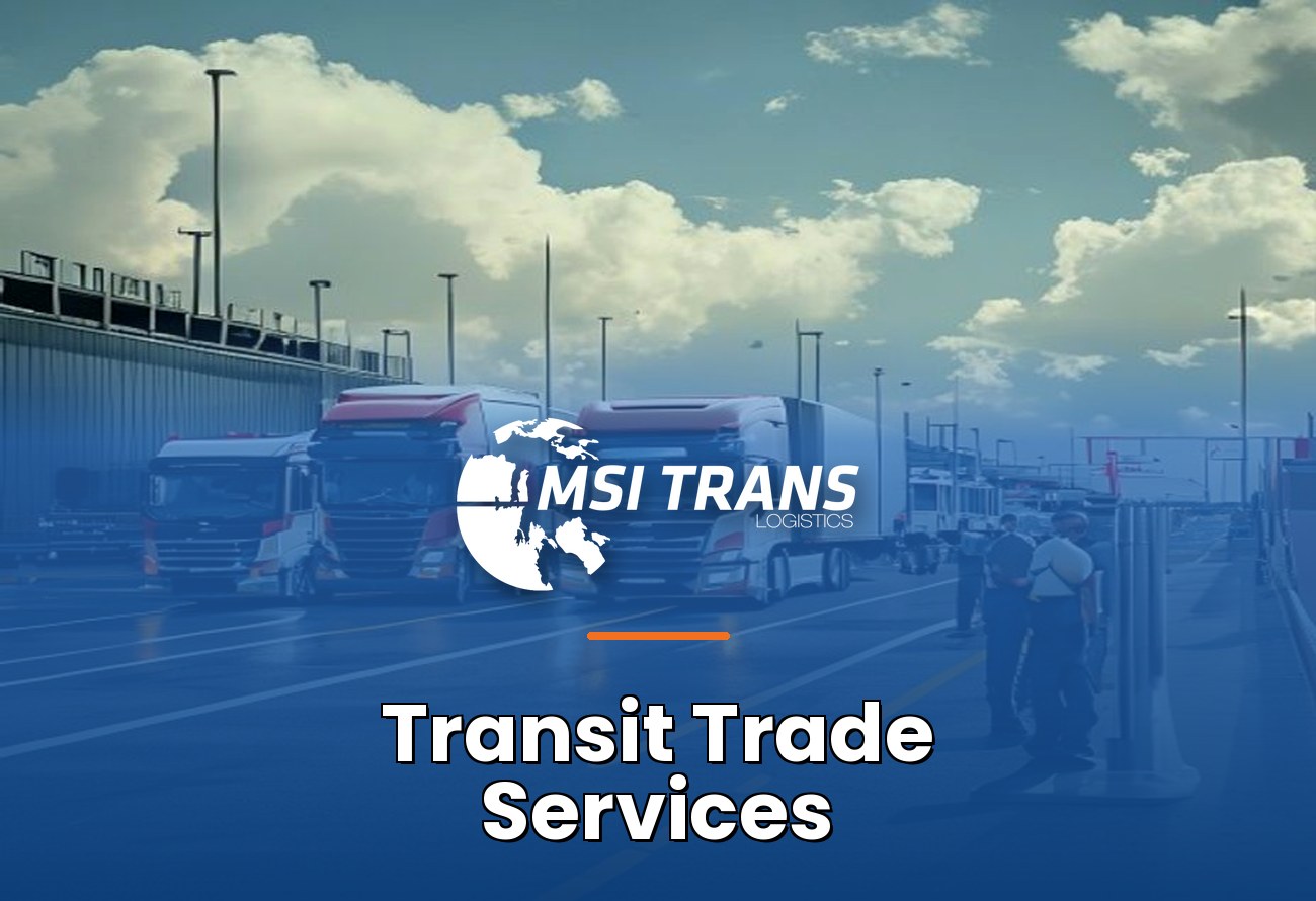 MSI Trans Transit Ticaret Hizmetleri, Avrupa sınır kapılarında TIR kamyonları hattını kapsamaktadır